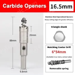 Stainless steel special hole opener 16.5mm
